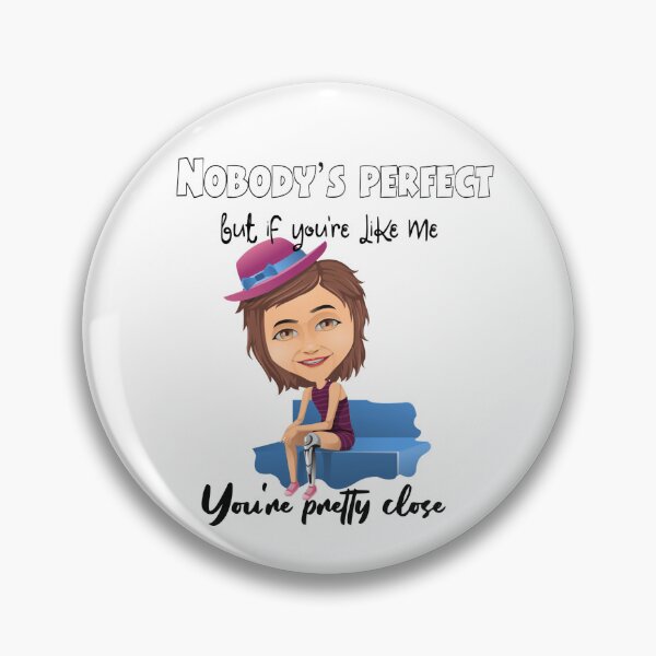 Item preview, Nobody's Perfect But If You're Like Me You're Pretty Close - Prosthetic Awareness designed and sold by Ms-Bees-Tees.