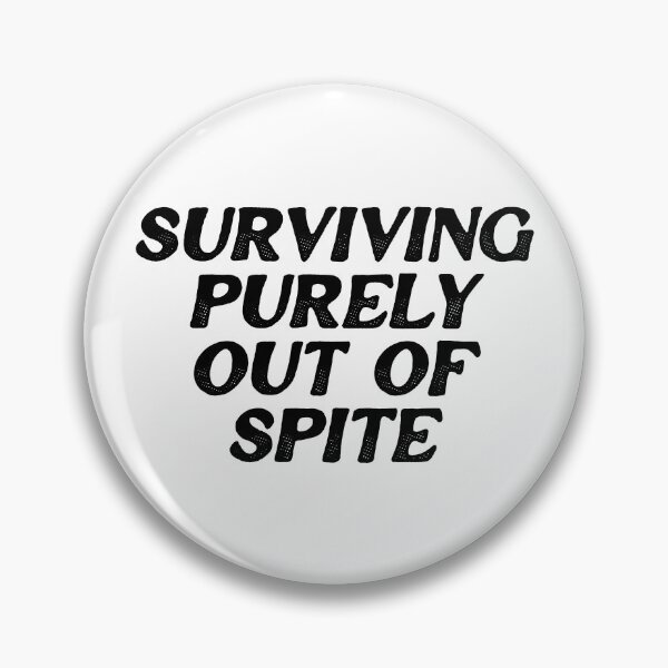 Item preview, Surviving Purely Out Of Spite designed and sold by ZoollGraphics.
