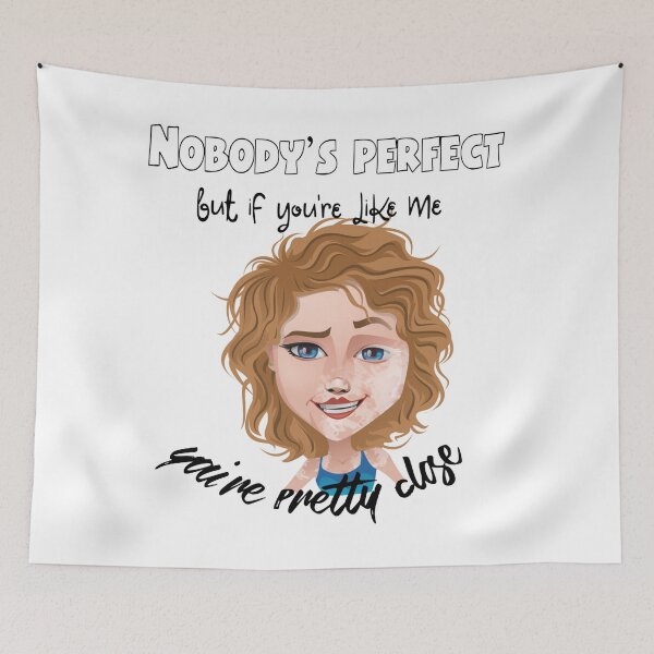 Item preview, Nobody's Perfect But If You're Like Me You're Pretty Close - Vitiligo Awareness designed and sold by Ms-Bees-Tees.