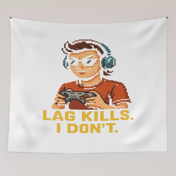 Item preview, Lag Kills. I Don’t. – Retro Pixel Gamer designed and sold by PastimeMastery.