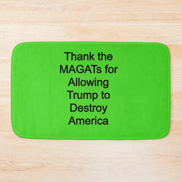 Item preview, Thank MAGATs for Allowing Trump to Destroy America designed and sold by FerrariKing.
