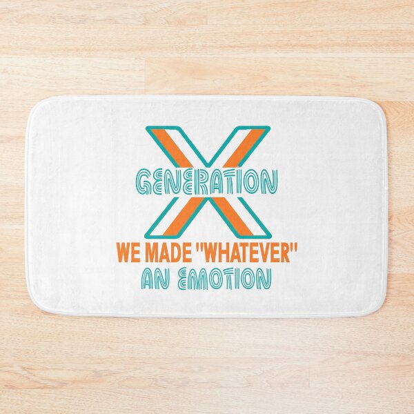 Item preview, Funny Gen X: We Made Whatever An Emotion 1980s designed and sold by Colorfulman.