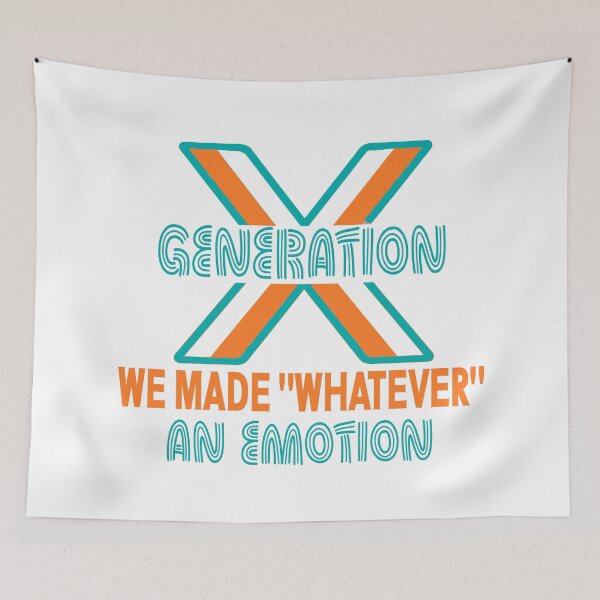 Item preview, Funny Gen X: We Made Whatever An Emotion 1980s designed and sold by Colorfulman.
