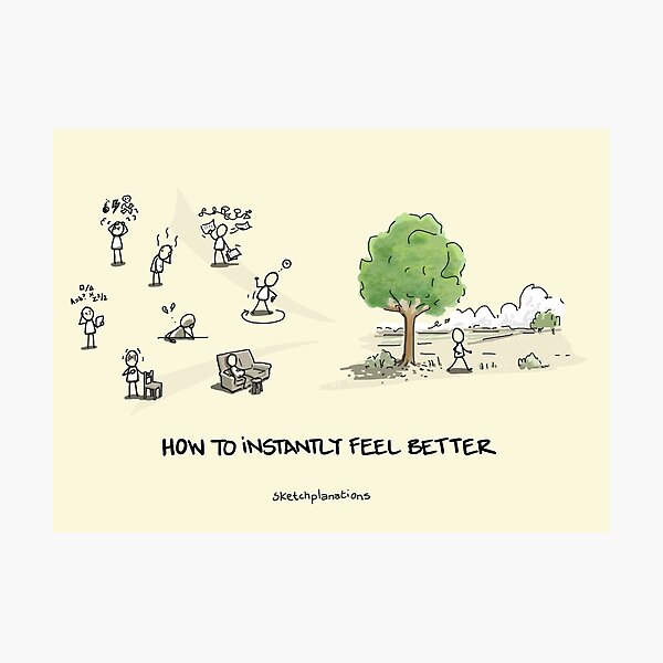 Item preview, How to Instantly Feel Better — walk in nature designed and sold by Sketchplanations.