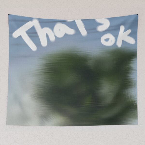 Item preview, That’s ok – Blurred Calm designed and sold by Fernwave.