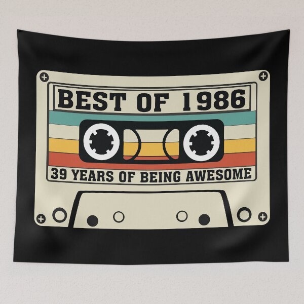Item preview, Best of 1986 39 years of being awesome designed and sold by BrownHorse90s.