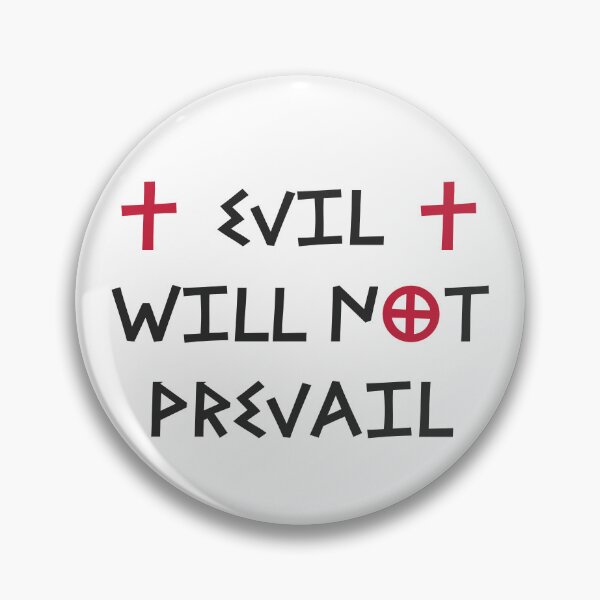 Item preview, Evil will not prevail designed and sold by PariSeine.