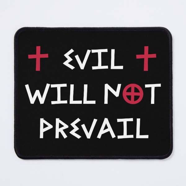 Item preview, Evil will not prevail designed and sold by PariSeine.