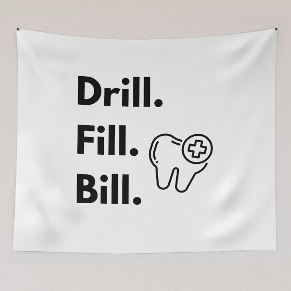 Item preview, Drill. Fill. Bill. - Funny Dentist designed and sold by mimiscreativity.