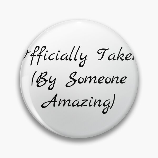 Item preview, Officially Taken (By Someone Amazing) designed and sold by Ninjacatoff.