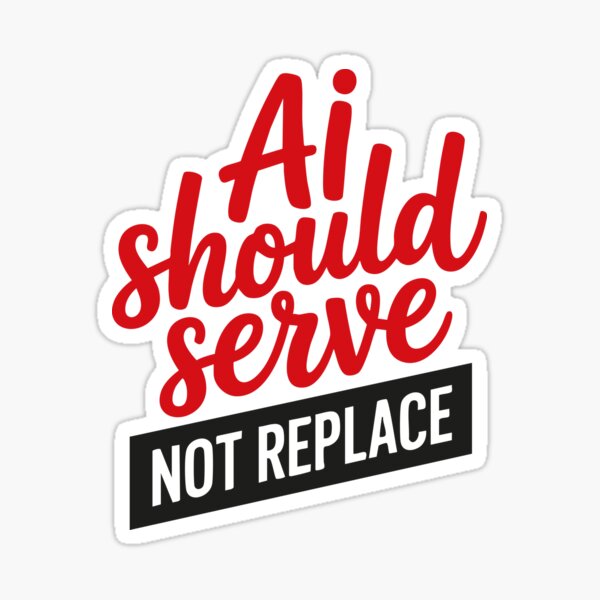 Aperçu de l'œuvre L'IA doit servir, et non remplacer – Slogan de la technologie éthique créée et vendue par GosiaArtGarden.