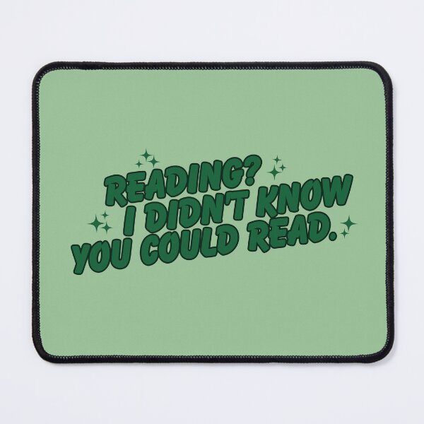 Item preview, I didn't know you could read - DraCo Mal Foy designed and sold by baranskini.