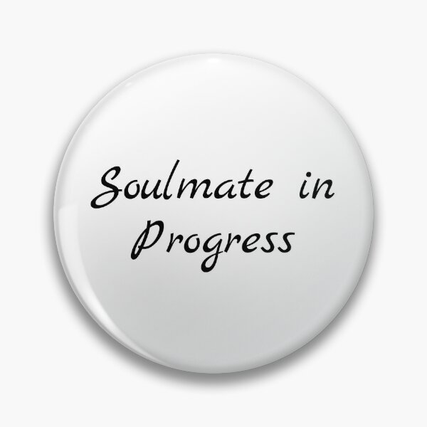 Item preview, Soulmate in Progress designed and sold by Ninjacatoff.