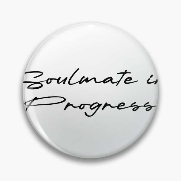 Item preview, Soulmate in Progress designed and sold by Ninjacatoff.
