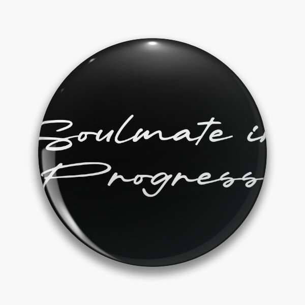 Item preview, Soulmate in Progress designed and sold by Ninjacatoff.