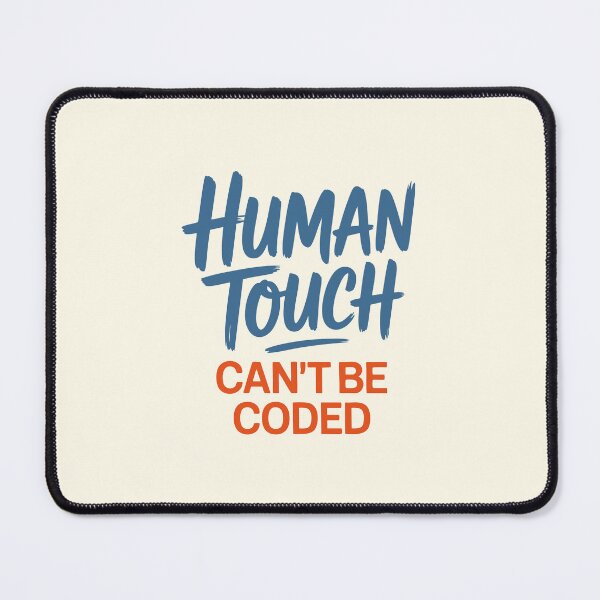 Item preview, Human Touch Can’t Be Coded – Anti-AI Tech Statement designed and sold by GosiaArtGarden.