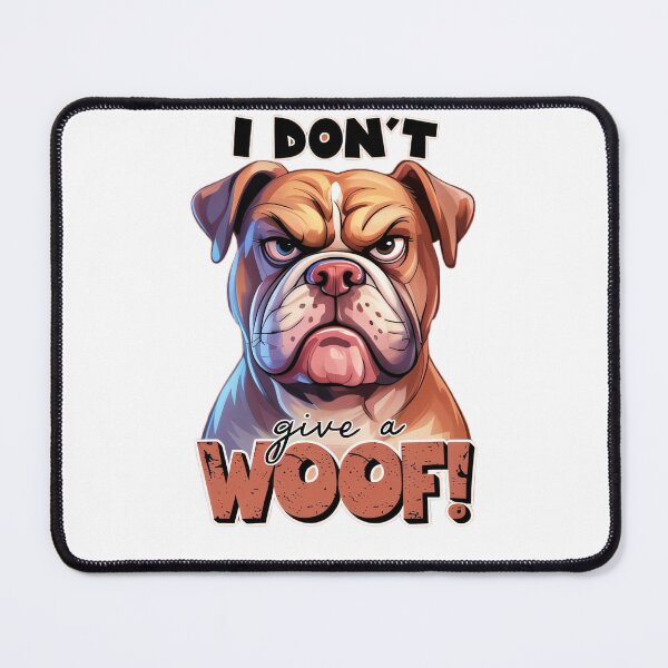 Item preview, I don't give a WOOF! designed and sold by BugiDesignArt.