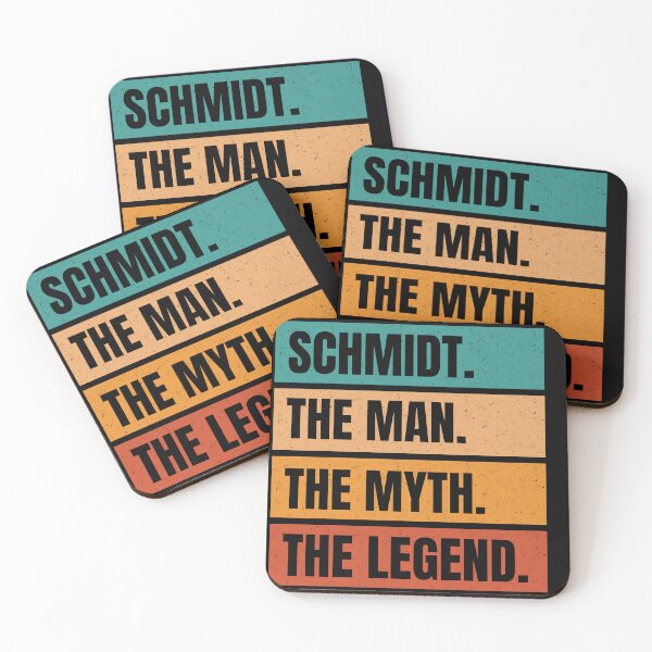 Item preview, SCHMIDT. THE MAN. THE MYTH. THE LEGEND. designed and sold by Valudity.