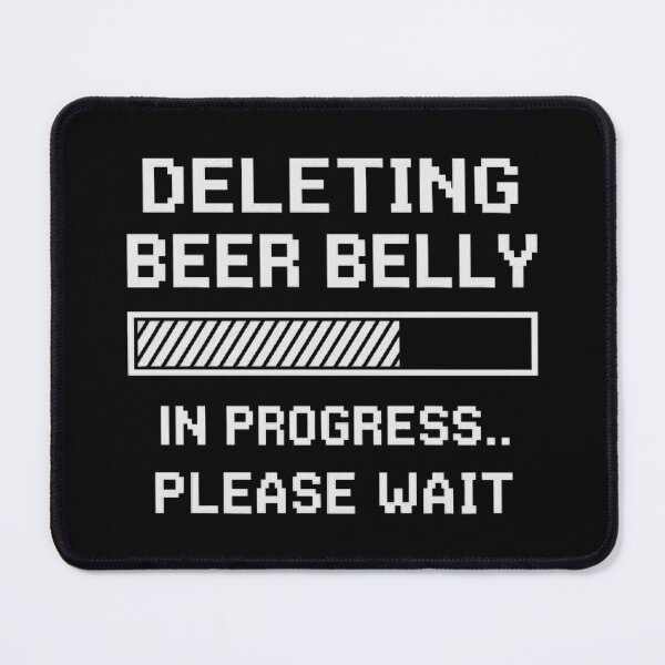 Item preview, Funny Beer Belly Progress Bar Design – Deleting Beer Belly in Progress Graphic designed and sold by love3617.