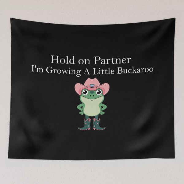 Item preview, Hold on Partner I'm Growing A Little Buckaroo designed and sold by khallidaart.