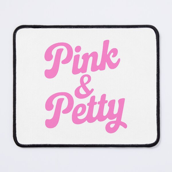 Item preview, Pink and Petty! Pink Girlie designed and sold by PMCreative.