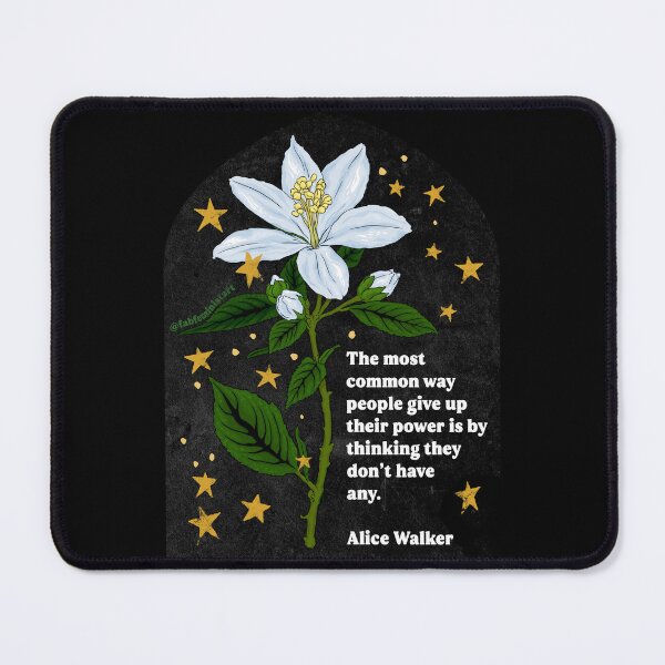 Item preview, "The most common way people give up their power is by thinking they don't have any." - Alice Walker designed and sold by fabfeminist.