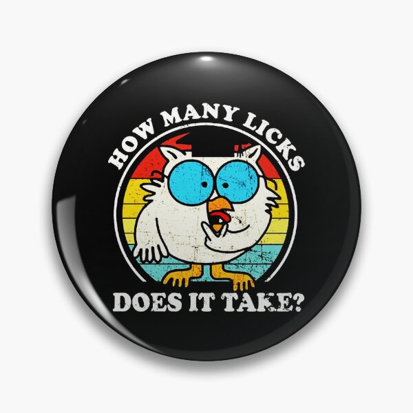 Item preview, Funny Owl How Many Licks Does It Take designed and sold by piacazervo.