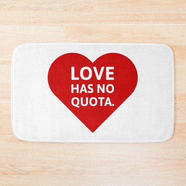Item preview, Love has no quota.  designed and sold by Rachel the Artist .