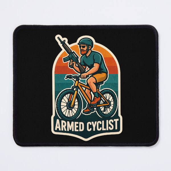 Item preview,  Armed Cyclist – Because Pedals Are Deadly Weapons! designed and sold by UberSpark.