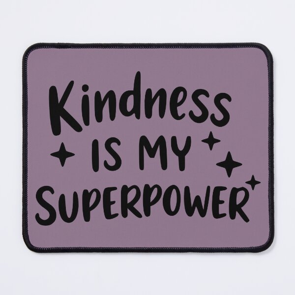 Item preview, Kindness is My Superpower - Inverse designed and sold by DoodleDesign33.