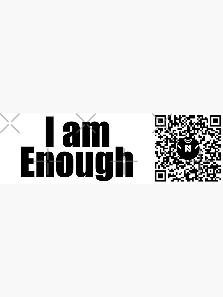 Thumbnail 3 of 3, Sticker, Lg - I am Enough - Large Print designed and sold by Nicos-NovelTs.