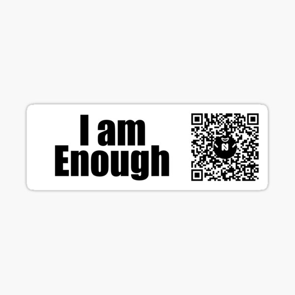 Lg - I am Enough - Large Print Sticker