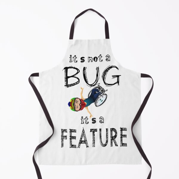 Item preview, It's not a bug it's a feature - Wheelchair Awareness designed and sold by Ms-Bees-Tees.