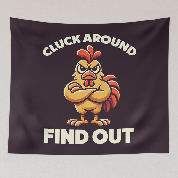 Item preview, Cluck Around Find Out – Funny Angry Chicken Meme Design designed and sold by Victor Shadehorn.