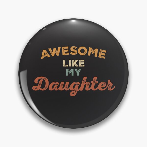 Item preview, Awesome Like My Daughter | Humorous Dad designed and sold by cidolopez.