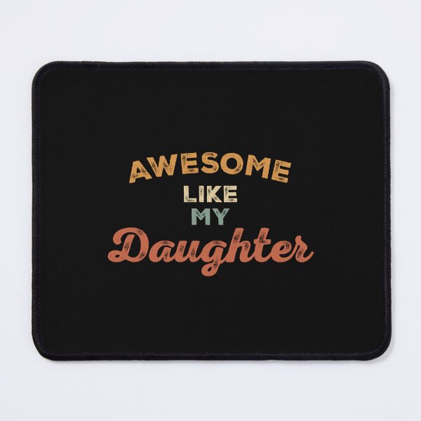 Item preview, Awesome Like My Daughter | Humorous Dad designed and sold by cidolopez.