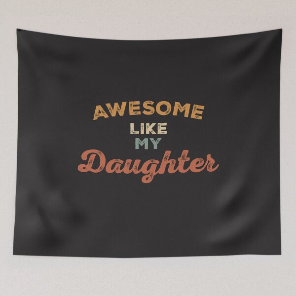 Item preview, Awesome Like My Daughter | Humorous Dad designed and sold by cidolopez.