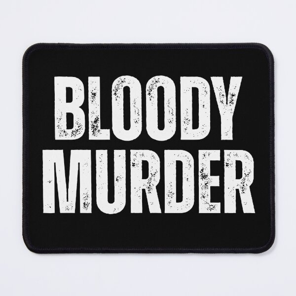 Item preview, Bloody Murder designed and sold by UNK-Fatigues.