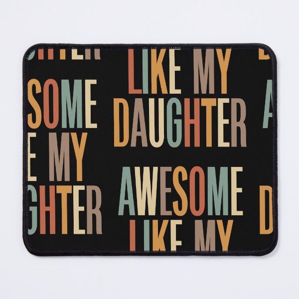 Item preview, Dad Humor Design - Awesome Like My Daughter designed and sold by cidolopez.