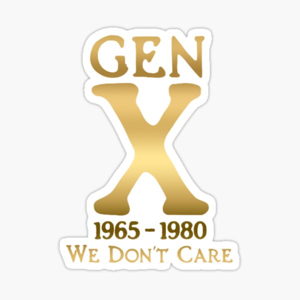 Item preview, Gen X 1965-1980 We Don't Care designed and sold by 76Valeria.