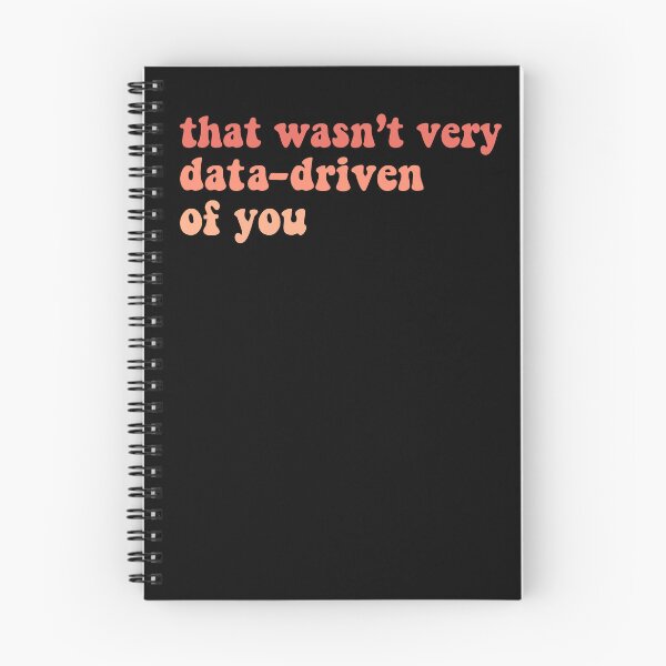 Item preview, That Wasn't Very Data Driven Of You Funny Data Science designed and sold by desimino.