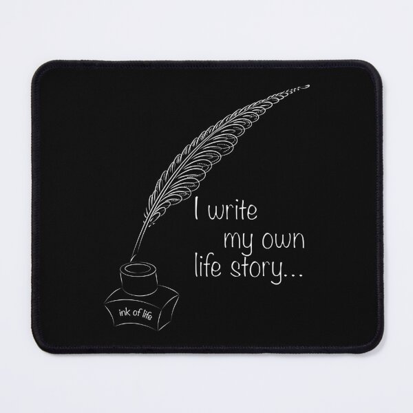 Item preview, I write my own life story… designed and sold by nogamax.