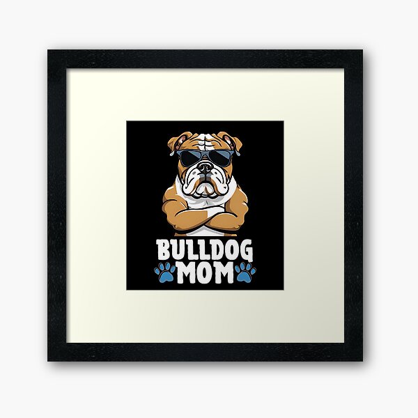 Item preview, Bulldog Mom – Sass, Squish & So Much Love designed and sold by GoodyPaws.