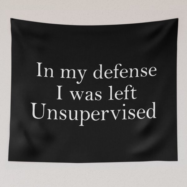 Item preview, In my defense, I was left unsupervised designed and sold by khallidaart.