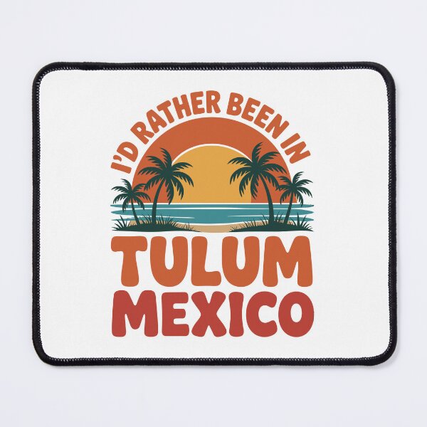 Item preview, Tulum – Summer Badge Style with “I’d Rather Be in Tulum, Mexico” Design designed and sold by paulo silveira.