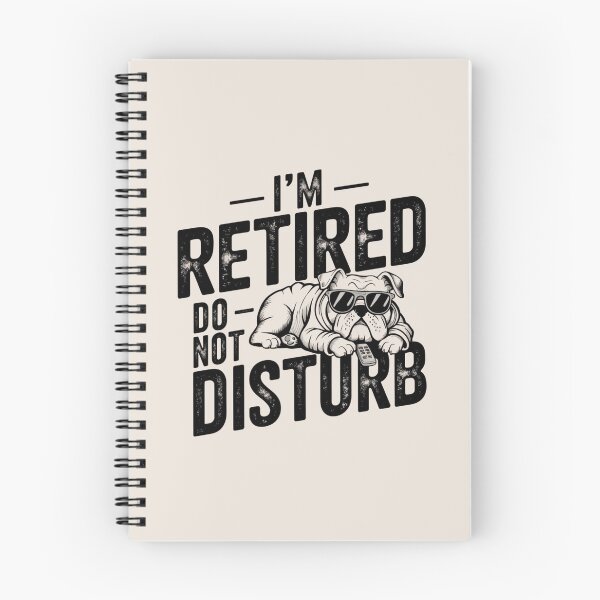 Item preview, I'm Retired, Do Not Disturb – Life on pause designed and sold by FrenchTouch77.