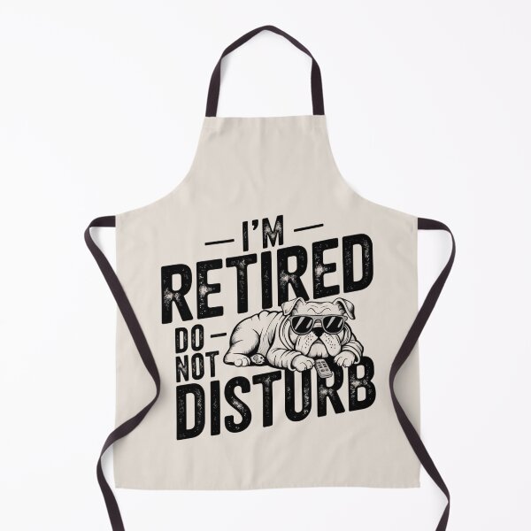 Item preview, I'm Retired, Do Not Disturb – Life on pause designed and sold by FrenchTouch77.