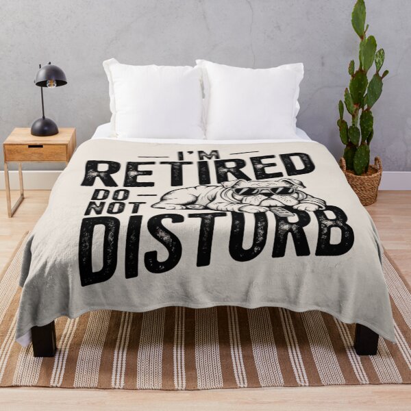 Item preview, I'm Retired, Do Not Disturb – Life on pause designed and sold by FrenchTouch77.