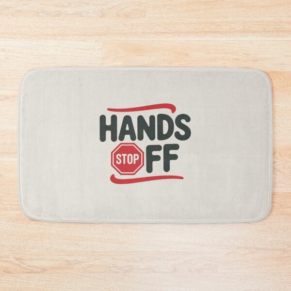 Item preview, Hands Off – Assertive attitude, confident style designed and sold by FrenchTouch77.