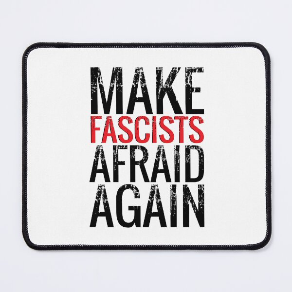 Item preview, MAKE FASCISTS AFRAID AGAIN designed and sold by TheCalebKing.